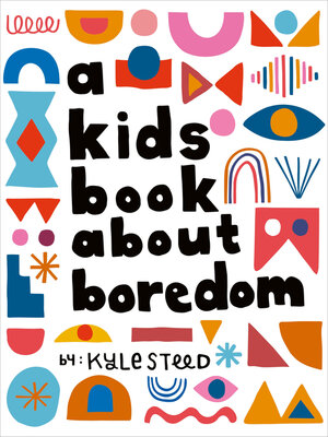 cover image of A Kids Book About Boredom